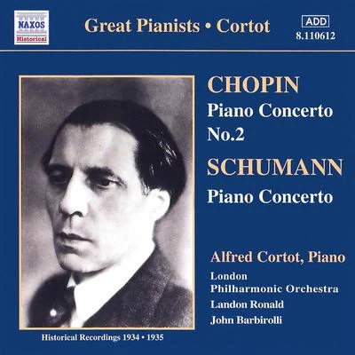 CHOPINSCHUMANN: Piano Concertos (Cortot) (1934-1935) 專輯 Alfred Cortot