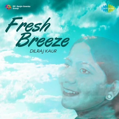 Dilraj Kaur Dilraj Kaur Fresh Breeze Ghazals To Caress You