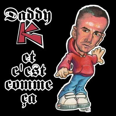 Cest comme ça 專輯 Daddy K