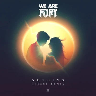 Nothing (Syence Remix) 专辑 emlyn/WE ARE FURY