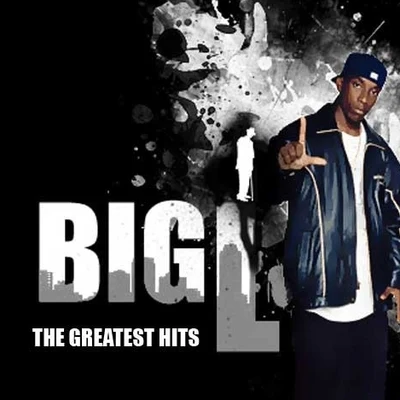 The Greatest Hits 專輯 Big L