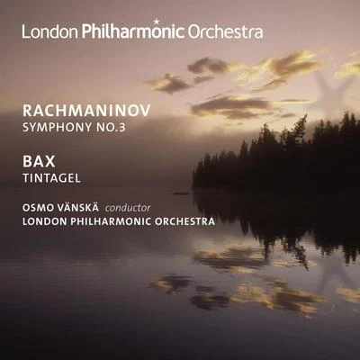 Rachmaninov, S.: Symphony No. 3Bax, A.: Tintagel 專輯 Osmo Vänskä