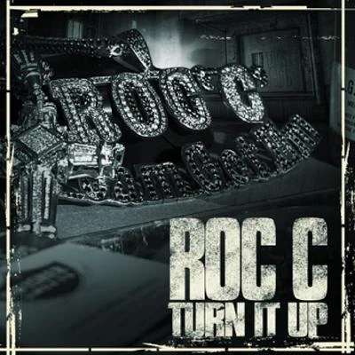 Turn It Up (Single) C 專輯 Roc C