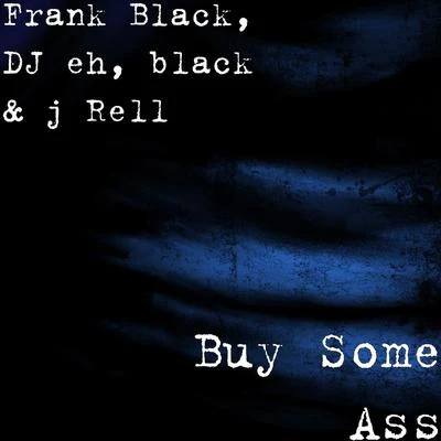 Frank Black Buy Some Ass