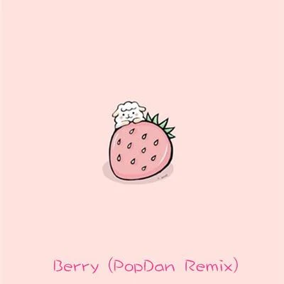 PopDan BERRY REMIX