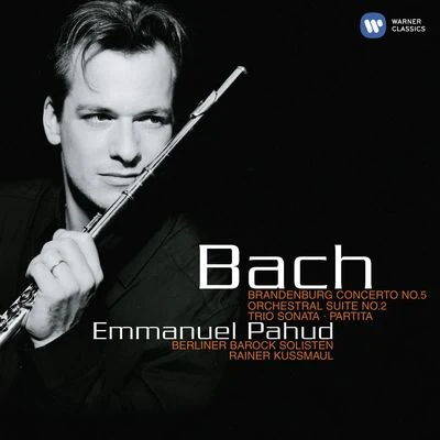 Bach: Brandenburg Concerto No. 5 - Orchestral Suite No. 2 - Trio Sonata - Partita. 專輯 Berliner Barock Solisten