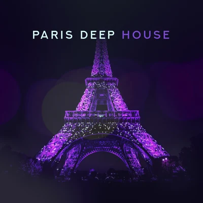 Paris Deep House: Fashion Week 2019 專輯 Chillout Lounge Relax