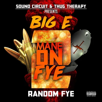 Mane on Fye 2 專輯 Big E/Frayser Boy/Lil Flip