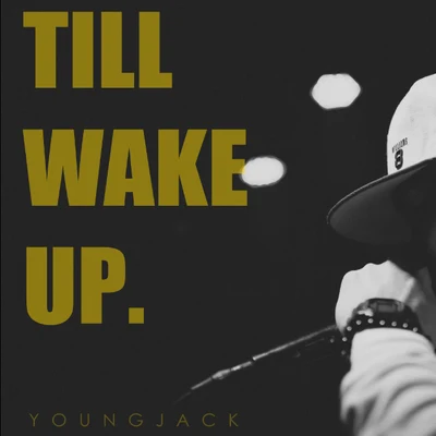 Till Wake Up 專輯 滿舒克