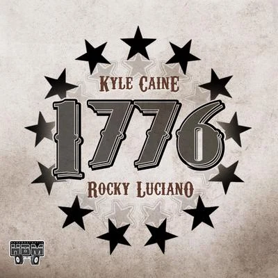 1776 (feat. Kyle Caine) 專輯 Rocky Luciano/Forgiato Blow/Bezz Believe