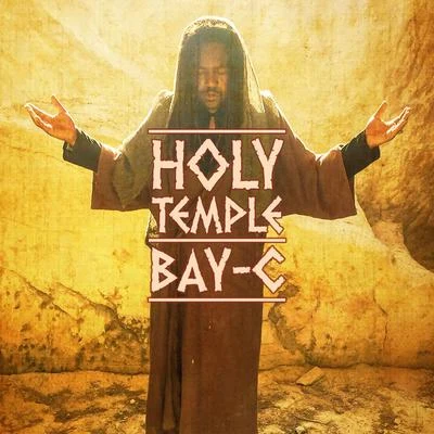 Holy Temple 專輯 Bay-C