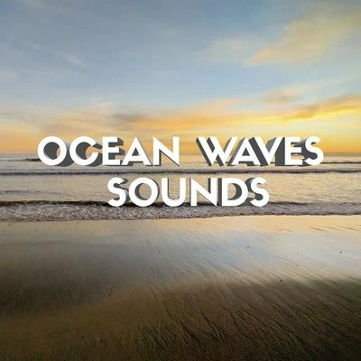 Ocean Waves Sounds (Sleep, Mindfulness, Rest, Stress and Anxiety Relief) 专辑 Ocean Waves for Sleep