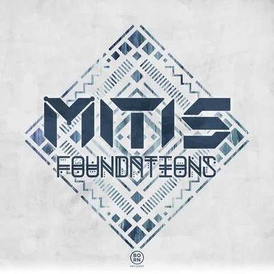 Foundations EP 專輯 MitiS