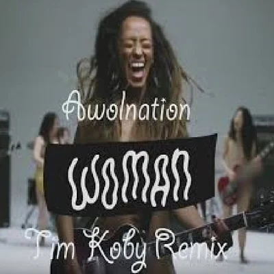 Woman Woman (Tim Koby Remix) 专辑 AWOLNATION/Marc E. Bassy/Sam Fischer/Pink Sweat$/Channel Tres