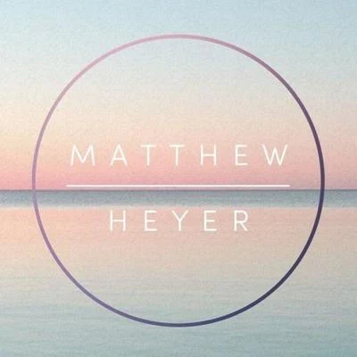 Holland (Matthew Heyer Remix). 專輯 Matthew Heyer