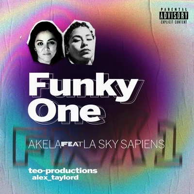 Funky One (feat. La Sky Sapiens) 專輯 DJ Alex Ander Miner/Akela/Caroline/Marky Bbop/LOHA