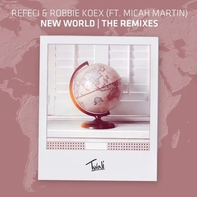 RefeciMichel FannounColone New World (The Remixes)