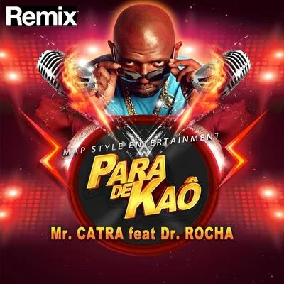 Para de Kaô (Remix) 專輯 DJ Tubarão/Mr. Catra/Dj Risada