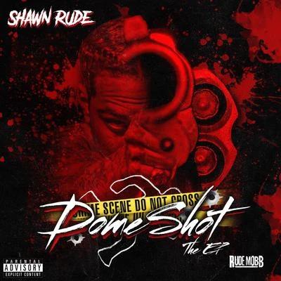 Dome Shot - EP 專輯 YP/D Bick/Shawn Rude