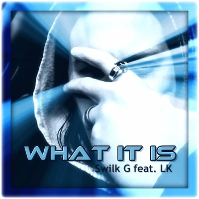 What It Is 專輯 LK