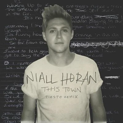 Niall Horan This Town (Tiesto Remix)