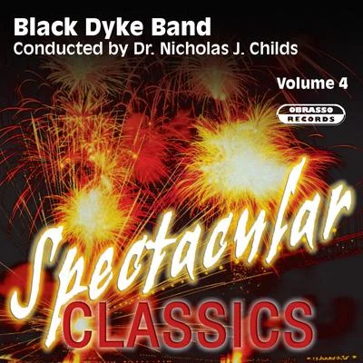 Spectacular Classics, Vol. 4 專輯 Nicholas J. Childs/Black Dyke Band