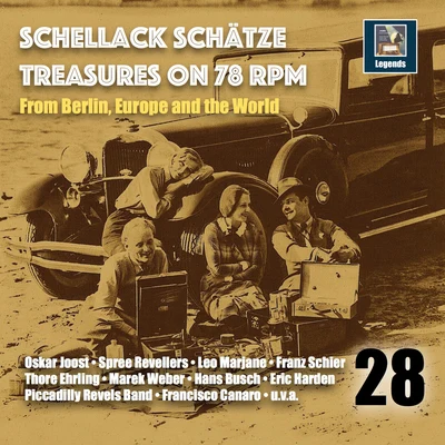 Schellack Schätze: Treasures on 78 RPM from Berlin, Europe and the World, Vol. 28 專輯 Hans Dekner