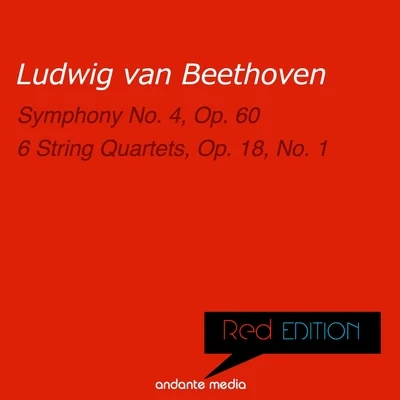 Red Edition - Beethoven: Symphony No. 4, Op. 60 & 6 String Quartets, Op. 18, No. 1 专辑 István Kertész