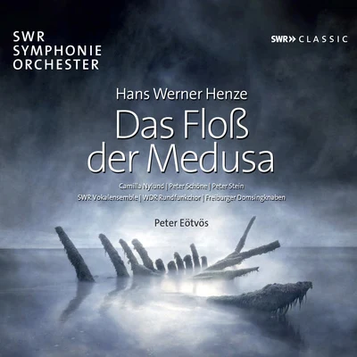 HENZE, H.W.: Floss der Medusa (Das) (Nylund, Schöne, P. Stein, South West German Radio Vocal Ensemble and Symphony, Eötvös) 專輯 Bernhard Neuhoff/Wilfried Hiller/Karl Amadeus Hartmann/Elisabeth Hartmann/Will Hartmann