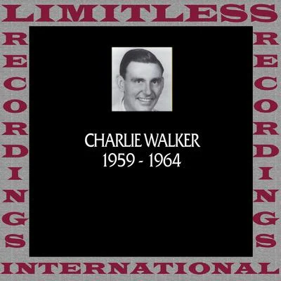 In Chronology, 1959-1964 (HQ Remastered Version) 專輯 Charlie Walker