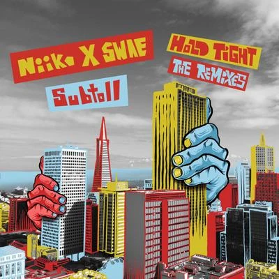 Hold Tight (Remixes) 專輯 Niiko x SWAE