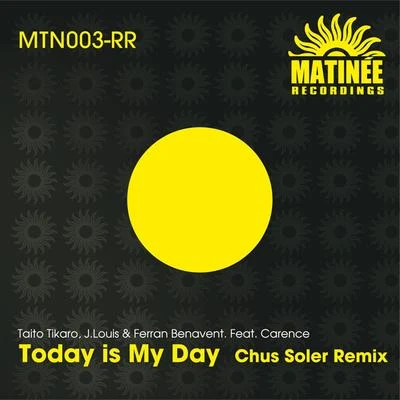 Today is My Day (Chus Soler Remix) 专辑 Taito Tikaro