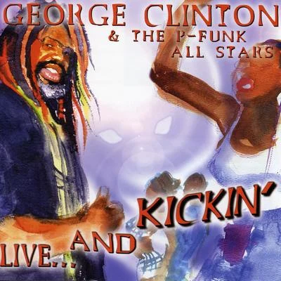 George Clinton Live & Kickin