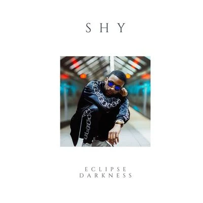 Shy 專輯 Prynce P/IQ Muzic/Tony Ballard Jr./Flower Child/Eclipse Darkness