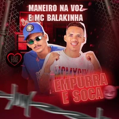 Mc Balakinha Empurra e Soca