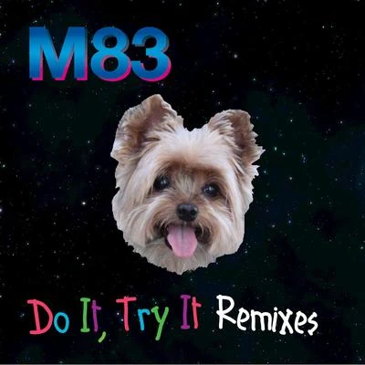 M83Daft PunkBig Black Delta Do It, Try It (The Blaze Remix)