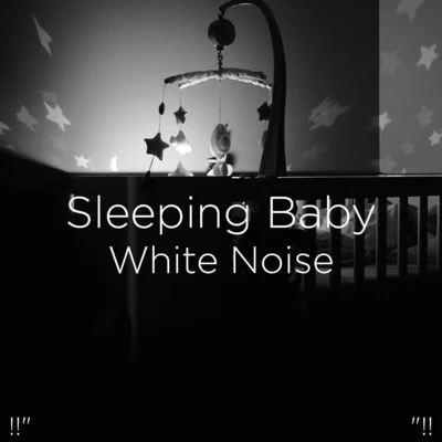 !!" Sleeping Baby White Noise "!! 专辑 Sleep Baby Sleep/Japanese Relaxation and Meditation/Rain for Deep Sleep