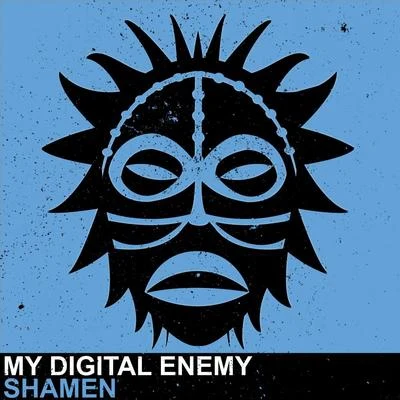 Shamen 专辑 Kadian/My Digital Enemy