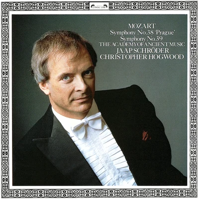 Mozart: Symphonies Nos. 38 & 39 專輯 Jaap Schroder