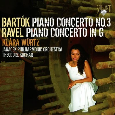 Bartok: piano concerto no. 3 - Ravel: piano concerto ing major 專輯 Janacek Philharmonic Orchestra/Theodore Kuchar