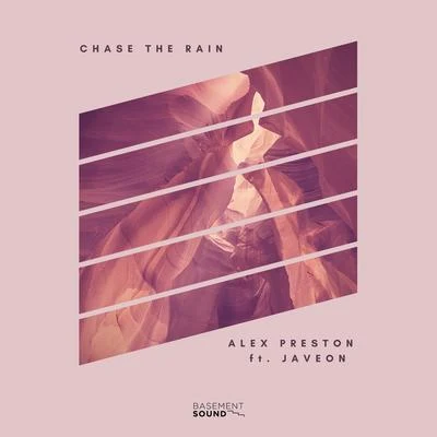 Chase The Rain (Mark Maxwell Extended Mix) 专辑 Alex Preston