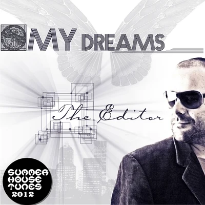 Summer House Tunes 2012: My Dreams 專輯 The Editor/Suonare/Serge:Ok/GeoM/FeNN