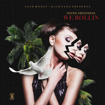 We Rollin 專輯 KaMillion/Young Greatness/Jhonni Blaze/Doeshun/T.O. Green