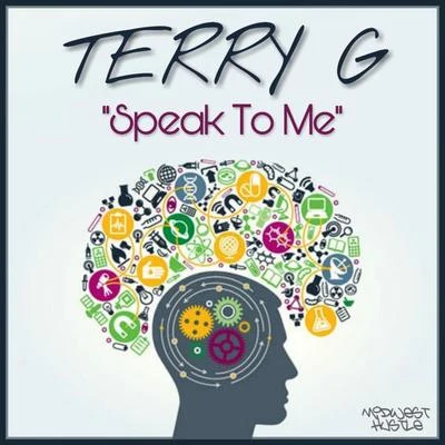 Terry G Speak To Me