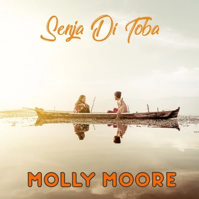 Senja di Toba 專輯 pronouncedyea/Molly Moore