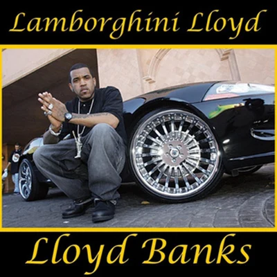 Lamborghini Lloyd 專輯 Lloyd Banks