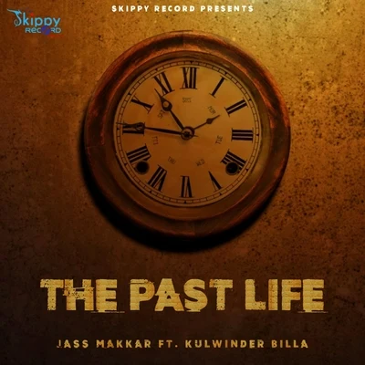 The Past Life (feat. Kulwinder Billa) 專輯 Dr Zeus/Shipra/Kulwinder Billa