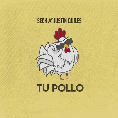 Tu Pollo 专辑 Justin Quiles/Nyno Vargas