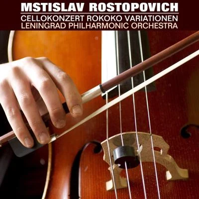 Cellokonzert Rokoko Variation 专辑 USSR State Radio/Television Symphony Orchestra/Gennady Rozhdestvensky