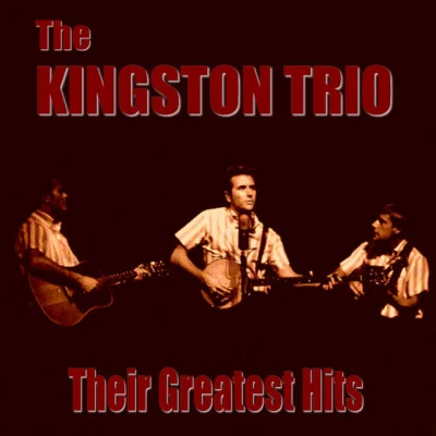 The Kingston Trio Greatest Hits 專輯 The Kingston Trio